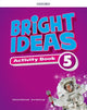 Book cover of: Bright Ideas: Level 5: Activity Book with Online Practice. By: Katherine Bilsborough