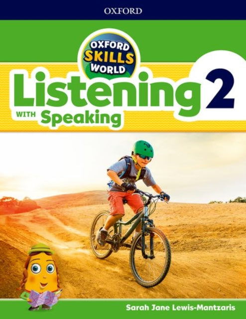 Book cover of: Oxford Skills World: Level 2: Listening with Speaking Student Book / Workbook. By: Sarah Jane Lewis-Mantzaris