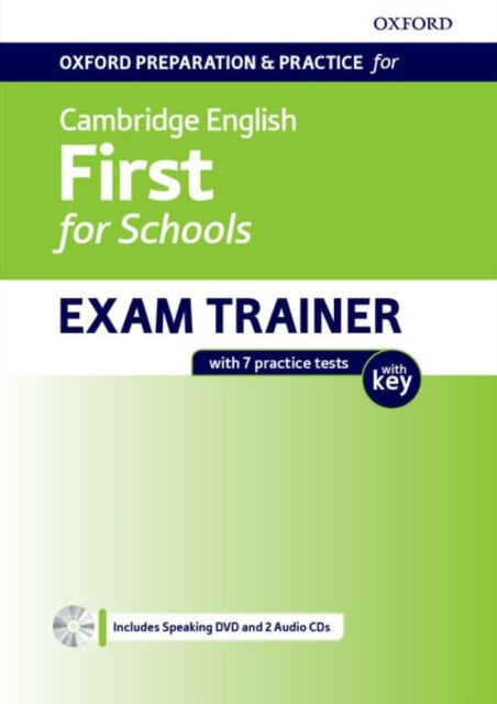 Book cover of: Oxford Preparation and Practice for Cambridge English: First for Schools Exam Trainer Student's Book Pack with Key. By: Oxford