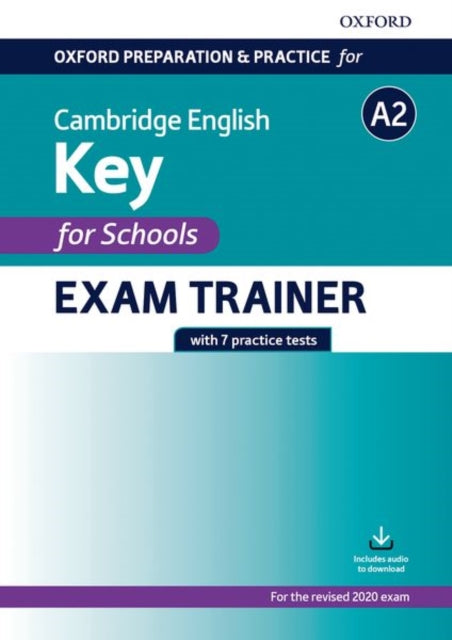 Book cover of: Oxford Preparation and Practice for Cambridge English: A2 Key for Schools Exam Trainer