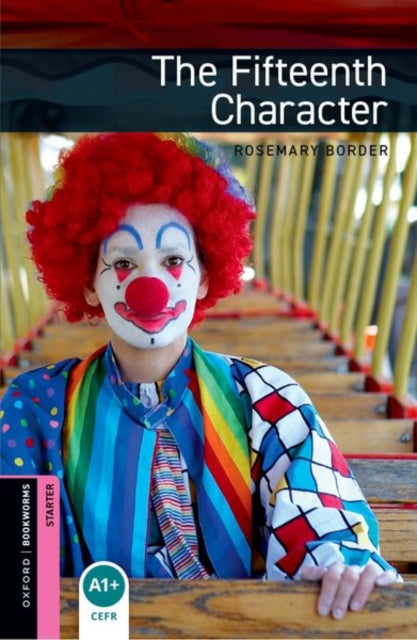 Book cover of: Oxford Bookworms Library: Starter Level:: The Fifteenth Character