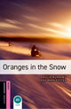 Book cover of: Oxford Bookworms Library: Starter Level:: Oranges in the Snow. By: Phillip Burrows