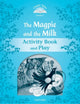 Book cover of: Classic Tales Second Edition: Level 1: The Magpie and the Milk Activity Book & Play