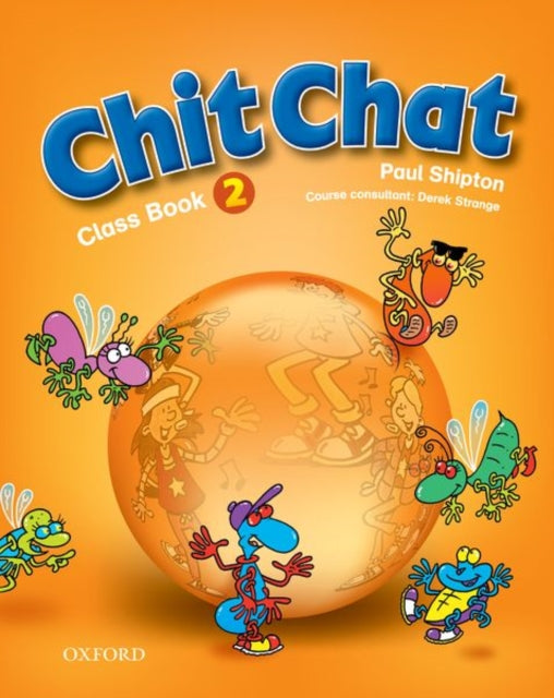 Book cover of: Chit Chat: 2: Class Book. By: Paul Shipton