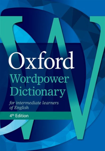 Oxford Wordpower Dictionary, The dictionary that gets results, now with Wordpower Writing Tutor 9780194397988 Oxford Dictionaries Staff