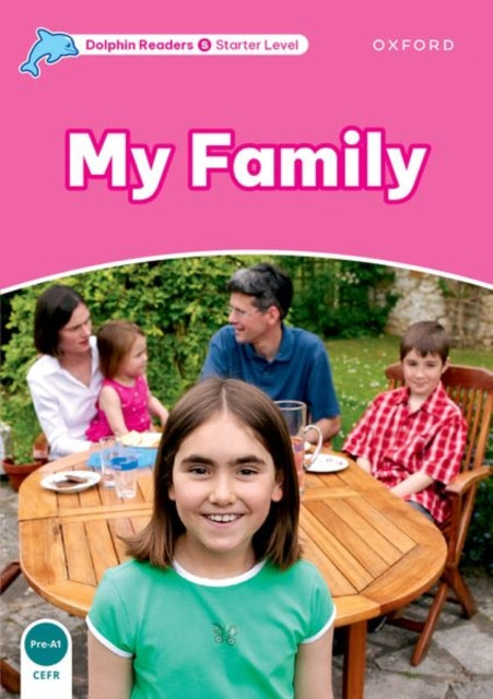 Book cover of: Dolphin Readers Starter Level: Starter: My Family. By: Mary Rose