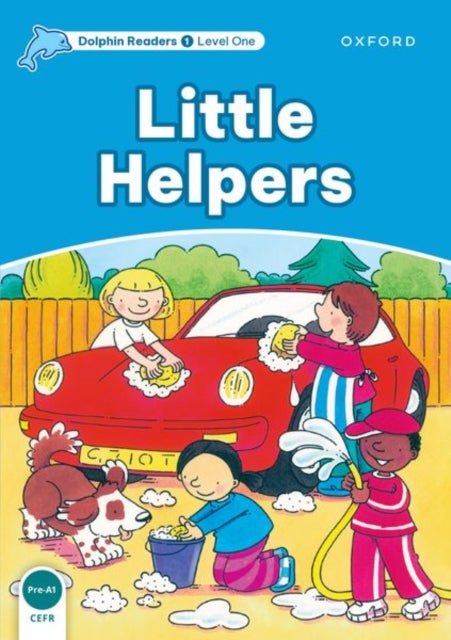 Book cover of: Dolphin Readers Level 1: Level 1: Little Helpers. By: Mary Rose