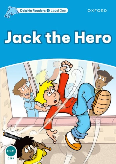 Book cover of: Dolphin Readers Level 1: Jack the Hero. By: Christine Lindop