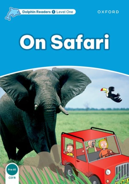 Book cover of: Dolphin Readers Level 1: Level 1: On Safari. By: Di Taylor