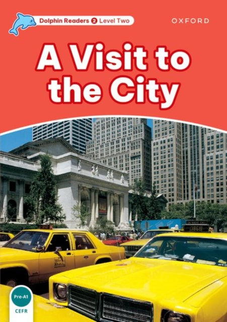 Book cover of: Dolphin Readers Level 2: Level 2: A Visit to the City. By: Mary Rose