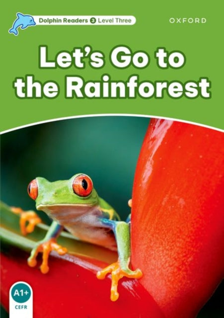 Book cover of: Dolphin Readers Level 3: Level 3: Let's Go to the Rainforest. By: Fiona Kenshole