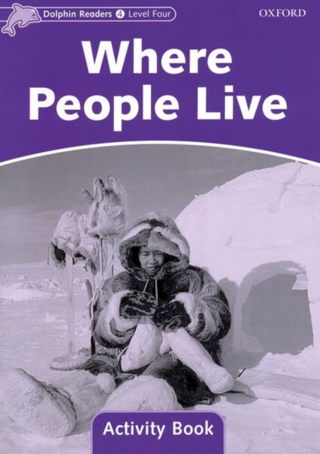 Book cover of: Dolphin Readers Level 4: Where People Live Activity Book