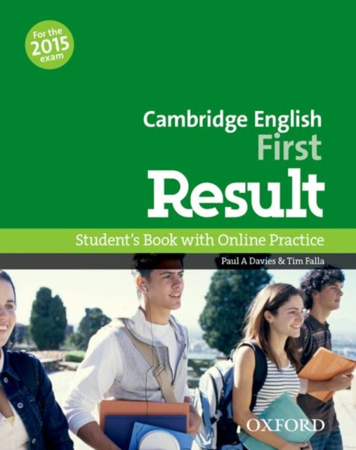 Book cover of: Cambridge English: First Result: Student's Book and Online Practice Pack. By: Paul A. Davies