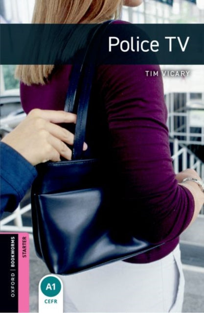 Book cover of: Oxford Bookworms Library: Starter: Police TV audio pack. By: Tim Vicary