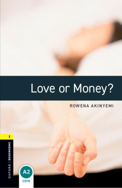 Book cover of: Oxford Bookworms Library: Level 1:: Love or Money? audio pack. By: Rowena Akinyemi