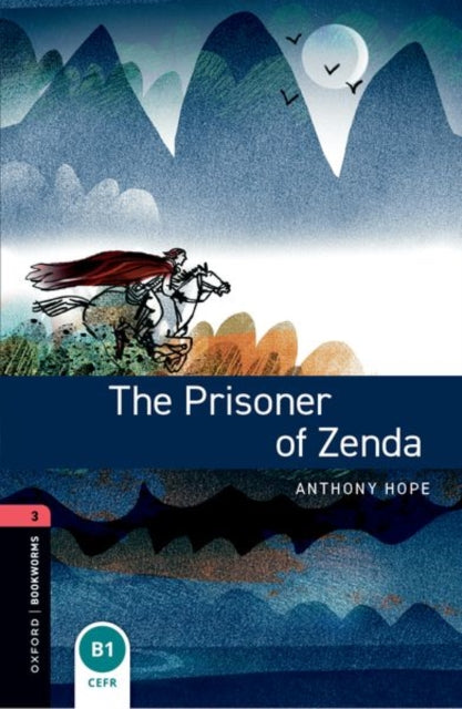 Book cover of: Oxford Bookworms Library: Level 3:: The Prisoner of Zenda audio pack