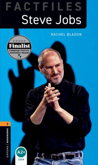 Book cover of: Oxford Bookworms Library Factfiles: Level 2: Steve Jobs. By: Rachel Bladon