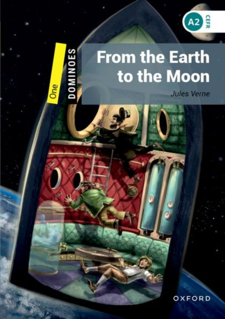 Book cover of: Dominoes: Level 1: From the Earth to the Moon Audio Pack. By: Oxford Dictionaries Staff