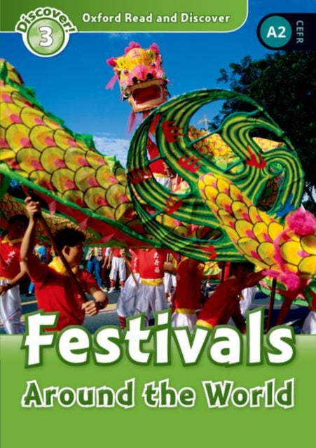 Book cover of: Oxford Read and Discover: Level 3: Festivals Around the World. By: Richard Northcott
