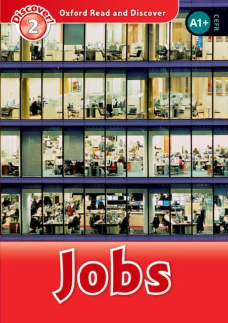 Book cover of: Oxford Read and Discover: Level 2: Jobs. By: Hazel Geatches