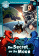 Book cover of: Oxford Read and Imagine: Level 6: The Secret on the Moon. By: Paul Shipton