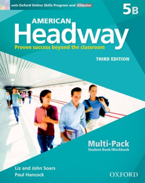 Book cover of: American Headway: Five: Multi-Pack B with Online Skills and iChecker. By: Liz and John Soars