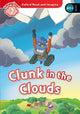 Book cover of: Oxford Read and Imagine: Level 2: Clunk in the Clouds. By: Paul Shipton