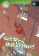 Book cover of: Oxford Read and Imagine: Level 3: Get Us Out of Here!