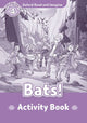 Book cover of: Oxford Read and Imagine: Level 4: Bats! Activity Book. By: Hannah Fish