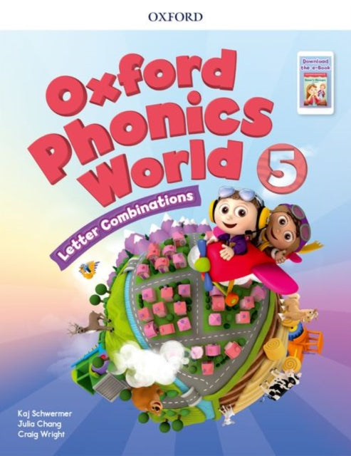 Book cover of: Oxford Phonics World: Level 5: Student Book with Reader e-Book Pack 5. By: Kaj Schwermer