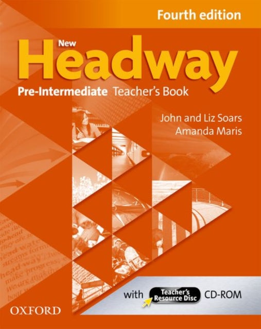 Book cover of: New Headway: Pre-Intermediate A2-B1: Teacher's Book + Teacher's Resource Disc