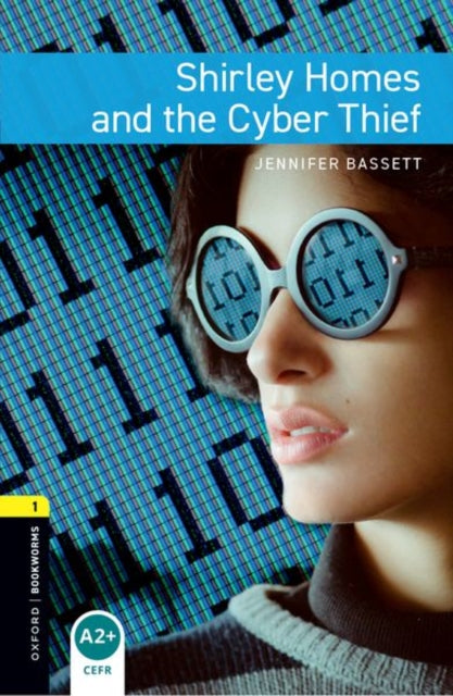 Book cover of: Oxford Bookworms Library: Level 1:: Shirley Homes and the Cyber Thief. By: Jennifer Bassett
