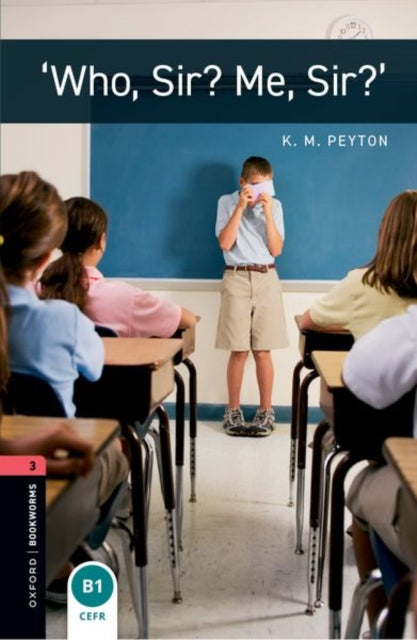 Book cover of: Oxford Bookworms Library: Level 3: 'Who, Sir? Me, Sir?'. By: K.m. Peyton