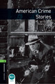 Book cover of: Oxford Bookworms Library: Level 6: American Crime Stories. By: John Escott