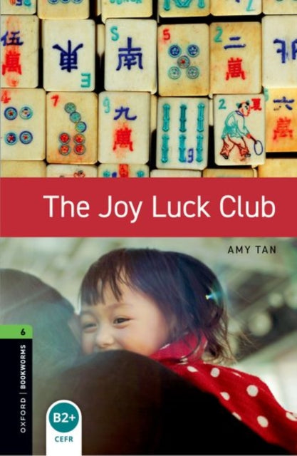 Book cover of: Oxford Bookworms Library: Level 6: The Joy Luck Club