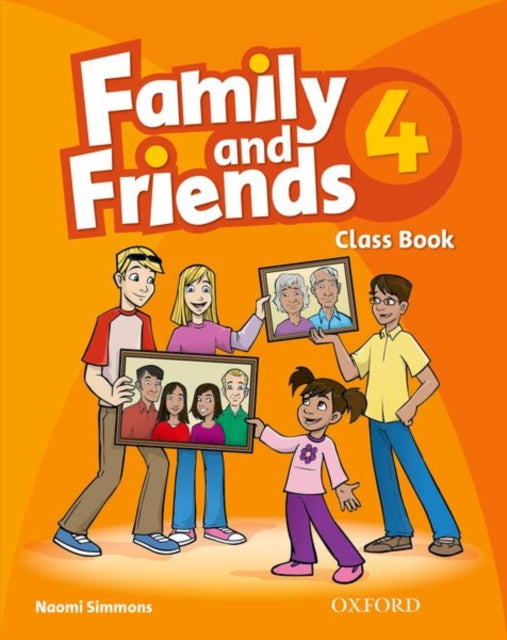 Book cover of: Family and Friends: 4: Class Book. By: Oxford
