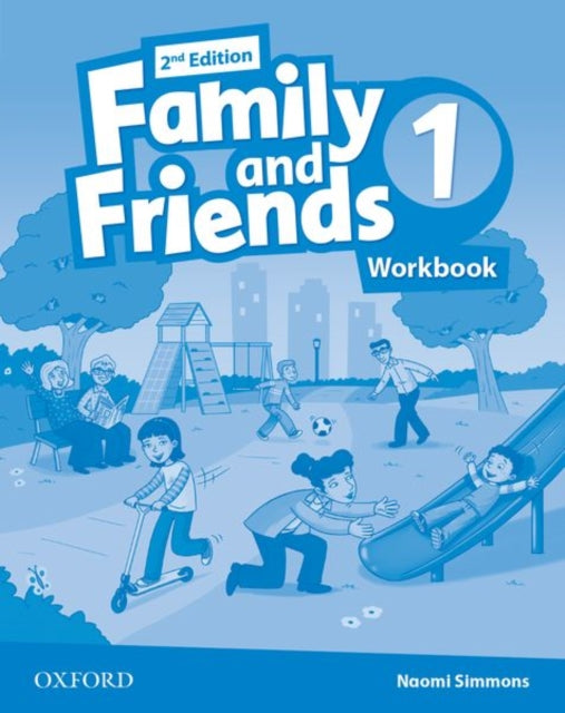 Book cover of: Family and Friends: Level 1: Workbook. By: Naomi Simmons