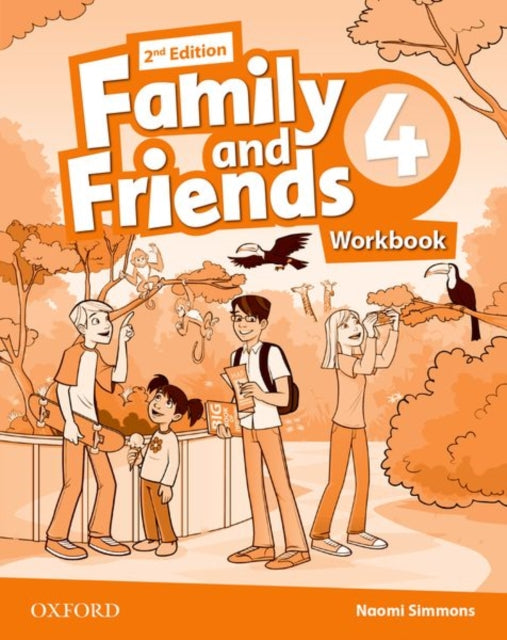 Book cover of: Family and Friends: Level 4: Workbook. By: Naomi Simmons