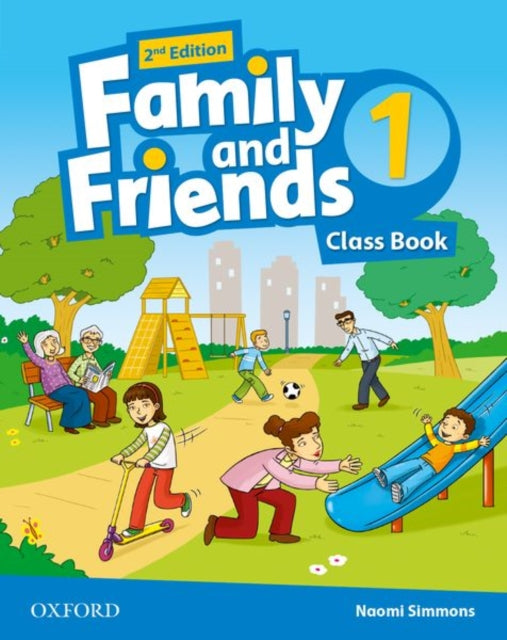 Book cover of: Family and Friends: Level 1: Class Book. By: Naomi Simmons