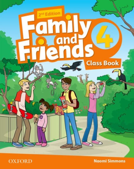 Book cover of: Family and Friends: Level 4: Class Book. By: Naomi Simmons