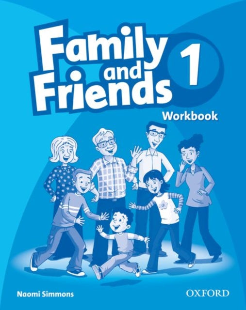 Book cover of: Family and Friends: 1: Workbook. By: Naomi Simmons