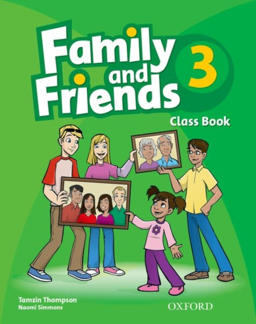 Book cover of: Family and Friends: 3: Class Book. By: Tamzin Thompson