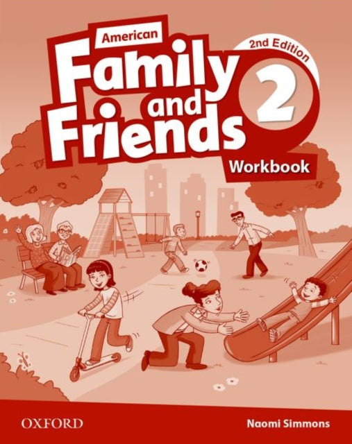 Book cover of: American Family and Friends: Level Two: Workbook. By: Naomi Simmons