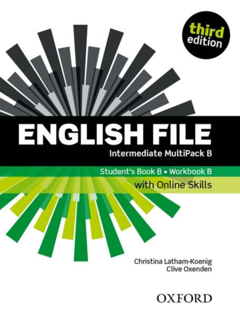 Book cover of: English File: Intermediate: Student's Book/Workbook MultiPack B with Oxford Online Skills. By: Christina Latham-Koenig
