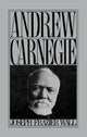 Book cover of: Andrew Carnegie. By: Joseph Frazier Wall