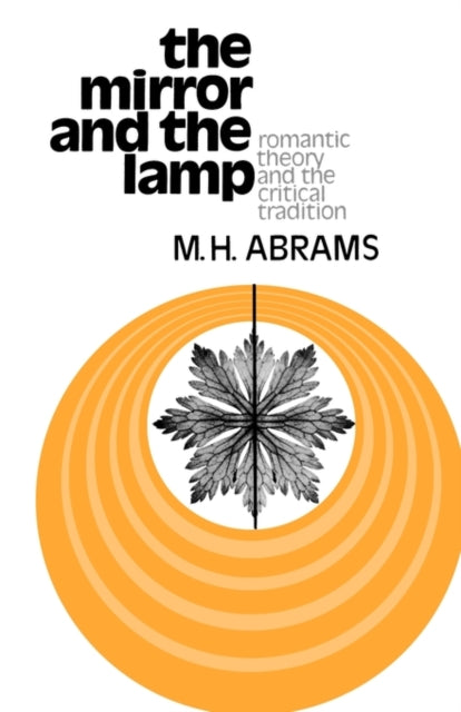 Book cover of: Mirror and the Lamp. By: Meyer H. Abrams