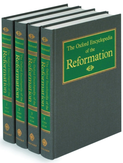 Book cover of: Oxford Encyclopedia of the Reformation. By: Hans J. Hillerbrand