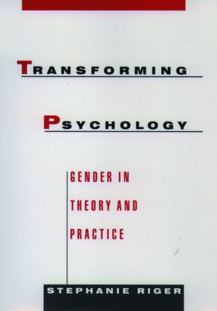 Book cover of: Transforming Psychology. By: Stephanie Riger