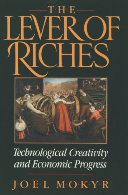 Book cover of: Lever of Riches. By: Joel Mokyr