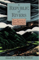 Book cover of: Republic of Rivers. By: John A. Murray